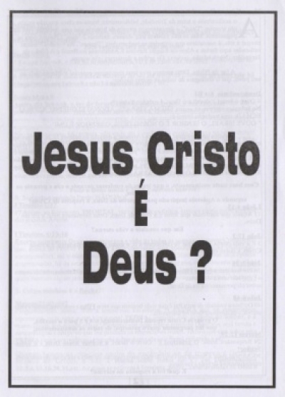 Jesus Cristo é Deus?