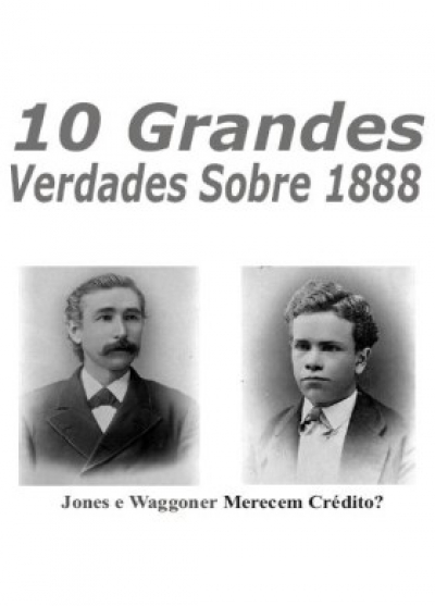 As 10 Grandes Verdades de 1888