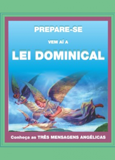 Prepare-se Vem ai a Lei Dominical