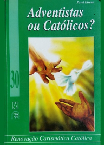 Xerox Adventistas ou Católicos