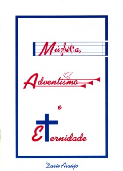 Música Adventismo e Eternidade - Livro p/ Download