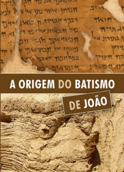 A Origem do Batismo de João