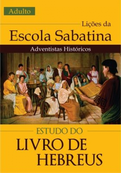 Lição da Escola Sabatina - O Livro de Hebreus