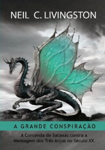 A Grande Conspiração - Neil C. Livingston